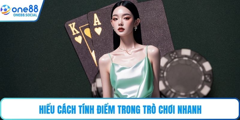 Hiểu cách tính điểm trong trò chơi nhanh